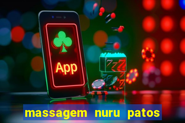 massagem nuru patos de minas